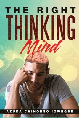 The Right Thinking Mind 1