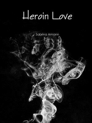 bokomslag Heroin Love