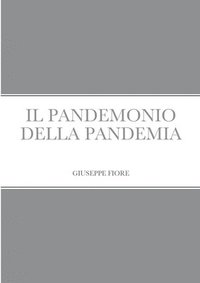 bokomslag Il Pandemonio Della Pandemia