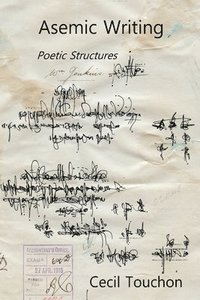 bokomslag Asemic Writing - Poetic Structures