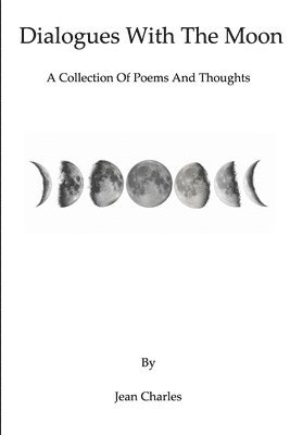 Jean Charles - Dialogues With The Moon, Häftad