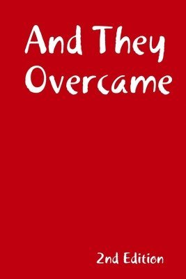 bokomslag And They Overcame (2nd Edition)