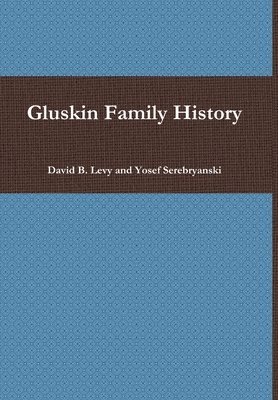 bokomslag Gluskin Family History