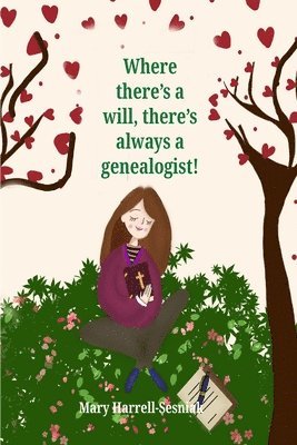 Where There's A Will, There's Always A Genealogist! 1