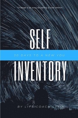 Self -Inventory : 30 Days to a New You 1