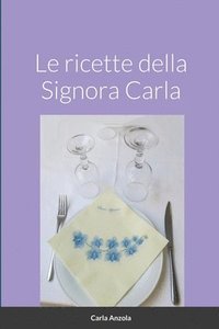 bokomslag Ricette Della Signora Carla