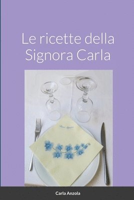 bokomslag Ricette Della Signora Carla
