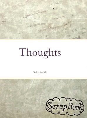 Sally Smith - Thoughts, Inbunden