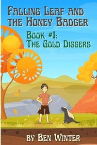 bokomslag Falling Leaf and the Honey Badger - Book #1