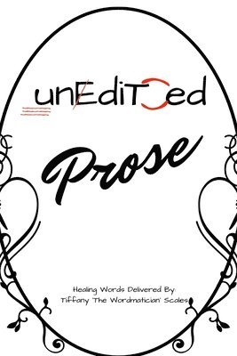 Unedited: Prose 1