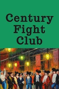 bokomslag Century Fight Club