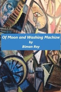 bokomslag Of Moon and Washing Machine