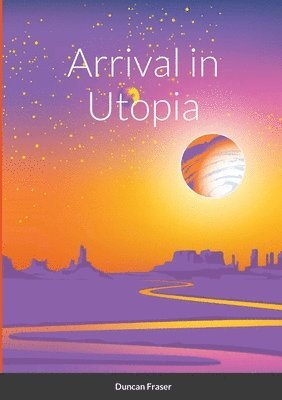 bokomslag Arrival in Utopia