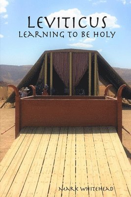 Leviticus: Learning to Be Holy 1