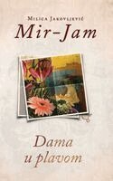 Milica Jakovljevic Mir-Jam - Dama u plavom, Inbunden