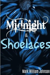 bokomslag Midnight and Shoelaces
