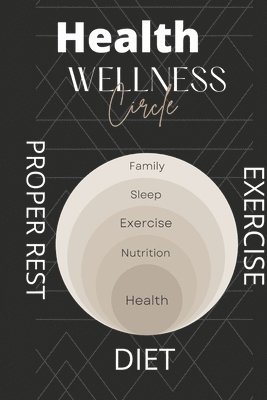 Timothy Williams - Health Wellness exercise Proper Rest Diet, Häftad
