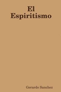 bokomslag El Espiritismo