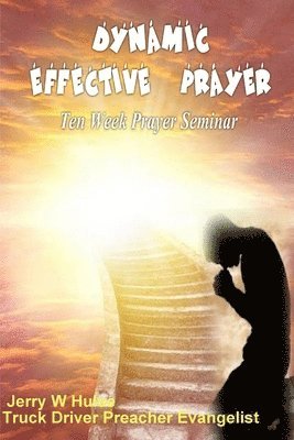 bokomslag Dynamic Effective Prayer