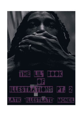 Lil Book Of iLLestrations Pt. 2