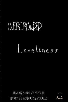 Overcrowded Loneliness 1