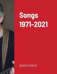 bokomslag Songs 1971-2021