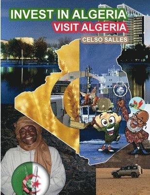 bokomslag INVEST IN ALGERIA - Visit Algeria - Celso Salles