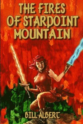 Bill Albert - Fires of Starpoint Mountain, Häftad