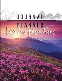 bokomslag Less Fear More Focus Journal Planner