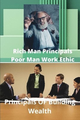 Timothy Mario Williams, Timothy  Mario Williams - Rich Mans Principals Poor Mans Work Ethic, Häftad
