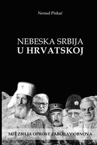 bokomslag NEBESKA SRBIJA U HRVATSKOJ