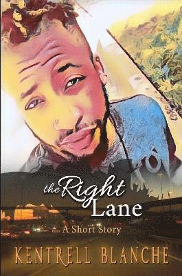 Kentrell Blanche - Right Lane, Häftad