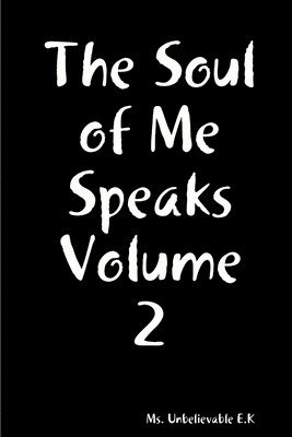 The Soul of Me Speaks Volume 2 1