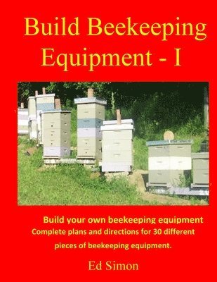 bokomslag Build Beekeeping Equipment - I