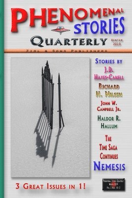 Phenomenal Stories Quarterly, Vol. 2, No. 4, Winter 2019 1