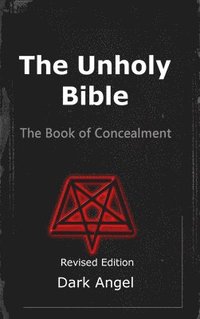 bokomslag The Unholy Bible: The Book of Concealment