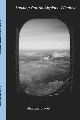 bokomslag Looking Out an Airplane Window