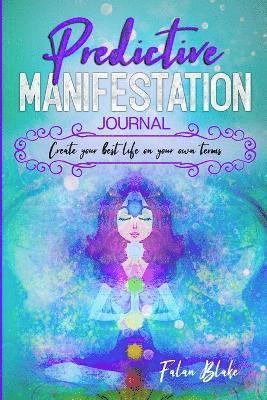 Predictive Manifestation Journal 1