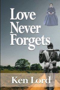 bokomslag Love Never Forgets