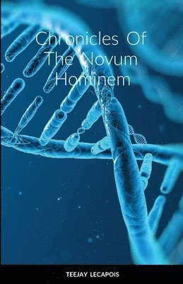 bokomslag Chronicles Of The Novum Hominem