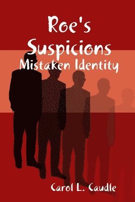 Roe's Suspicions: Mistaken Identity 1