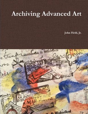 bokomslag Archiving Advanced Art