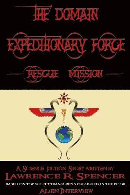 Domain Expeditionary Force Rescue Mission 1