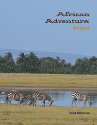 bokomslag African Adventure: Kenya!