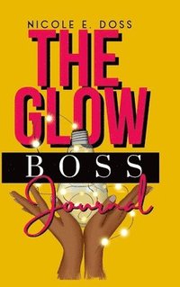 bokomslag Glow Boss Journal