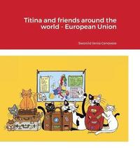 bokomslag Titina and friends around the world - European Union