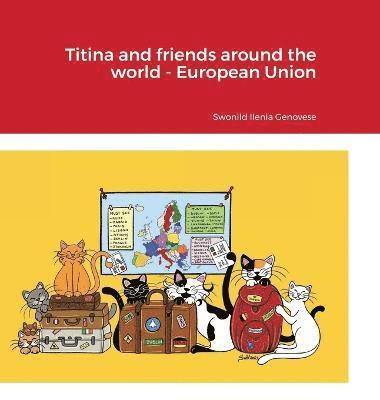 Titina and friends around the world - European Union 1