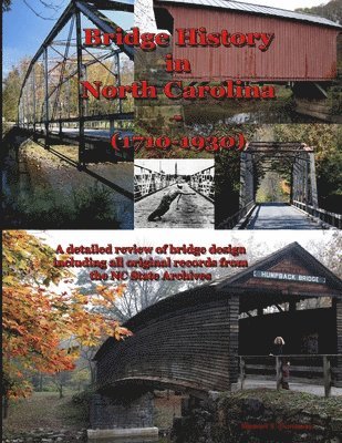 Stewart Dunaway - Bridge History in North Carolina (1710-1930), Häftad