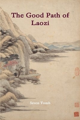 Seten Tomh - Good Path of Laozi, Häftad
