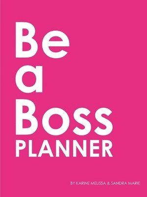 bokomslag &quot;Be a Boss&quot; Planner (PINK)